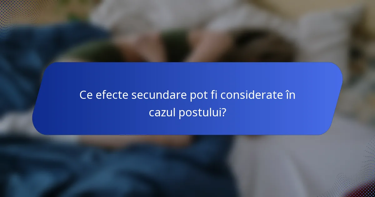 Ce efecte secundare pot fi considerate în cazul postului?