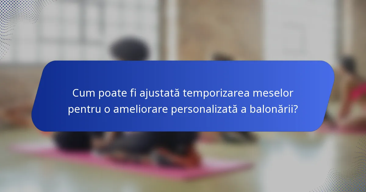 Cum poate fi ajustată temporizarea meselor pentru o ameliorare personalizată a balonării?